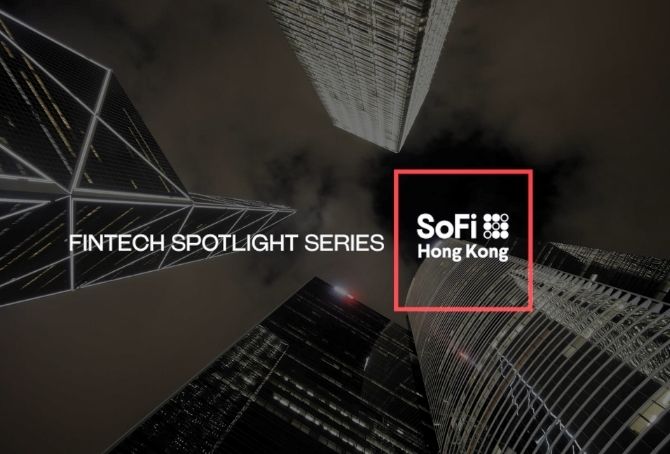 InvestHK x FTAHK Fintech Spotlight Series - SoFi