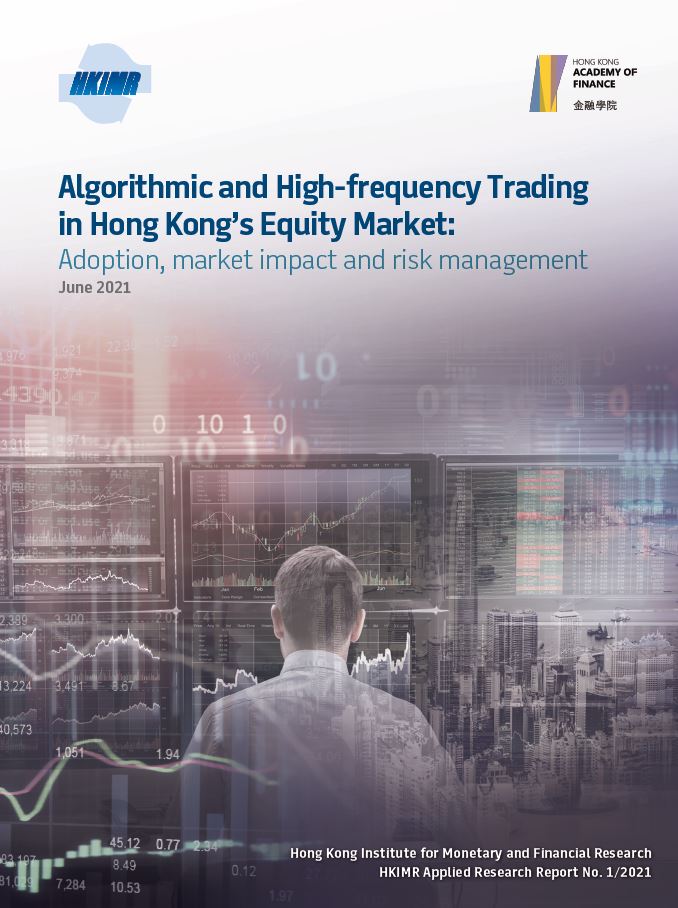 Algorithmic and High-frequency Trading in Hong Kong’s Equity Market: Adoption, Market Impact and Risk Management