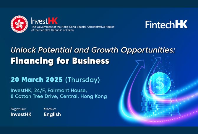 FintechHK Seminar - Unlock Potential and Growth Opportunities: Financing for Business