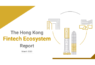 The Hong Kong Fintech Ecosystem Report