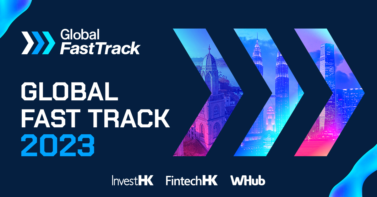 InvestHK announces launch of Global Fast Track 2023 with Global Scaleup Competition across 12 cities